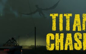 泰坦追逐者/Titan Chaser（v1.5.0）