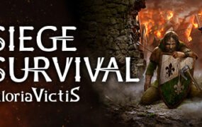 征服的荣耀：围城/Siege Survival: Gloria Victis（v19.01.2023）