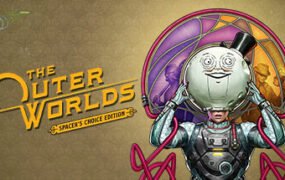 天外世界-太空人之选/The Outer Worlds: Spacer’s Choice Edition（v1.6411）
